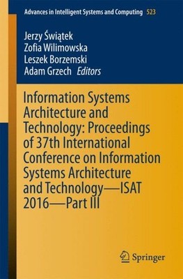 Information Systems Architecture and Technology : Proceedings of 37th Interna...