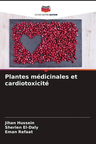 Jihan Hussein (U. A.) | Plantes MéDicinales Et Cardiotoxicité | Taschenbuch-image