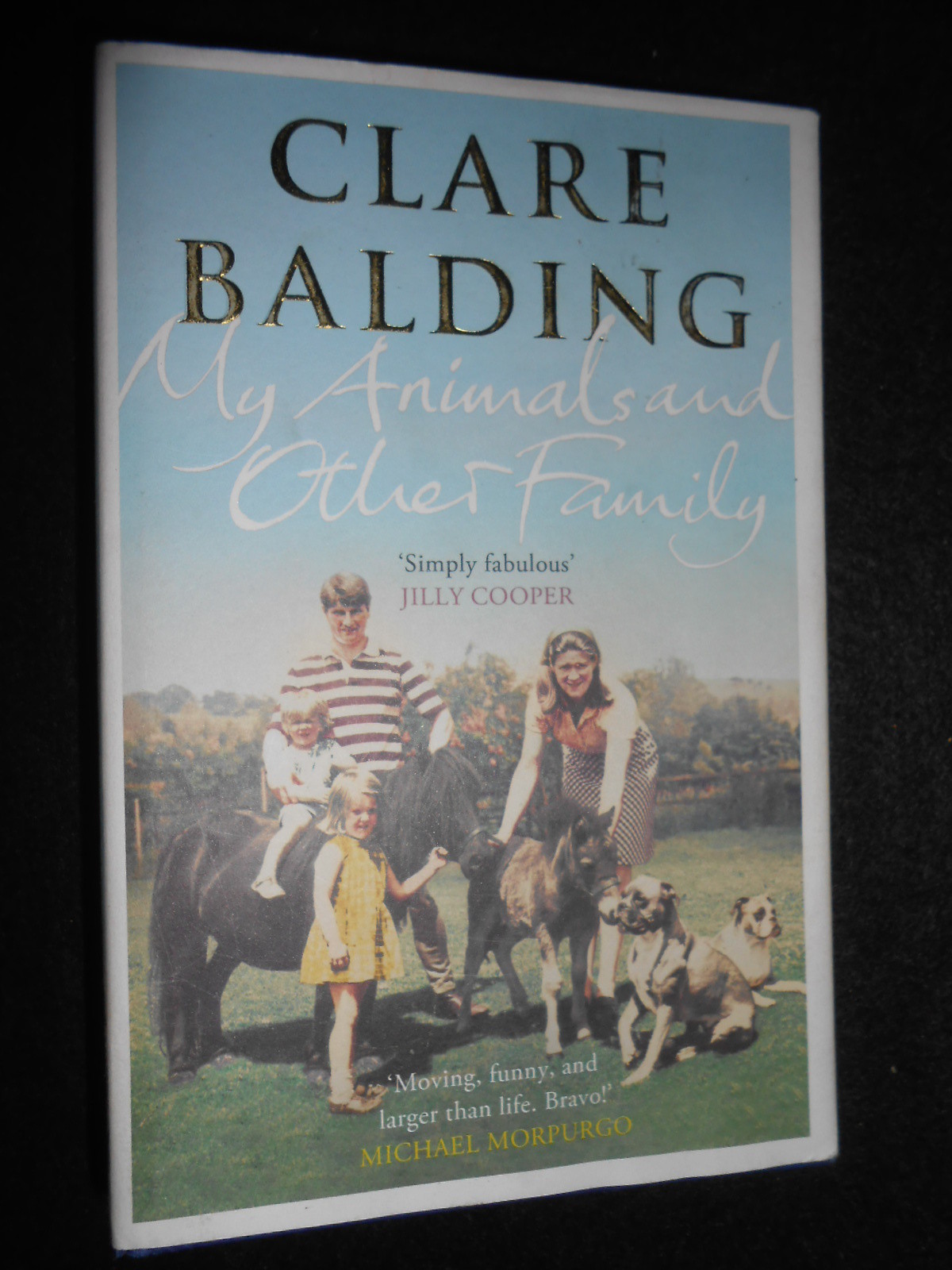 SIGNED; CLARE BALDING; My Animals and Other Family (Hardback, 2012) Biography