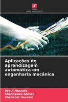 AplicaçõEs De Aprendizagem AutomáTica Em Engenharia MecâNica Mustafa (U. A.)