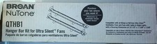 Broan NuTone QTHB1 Hanger Bar Kit For Ultra Silent Fans
