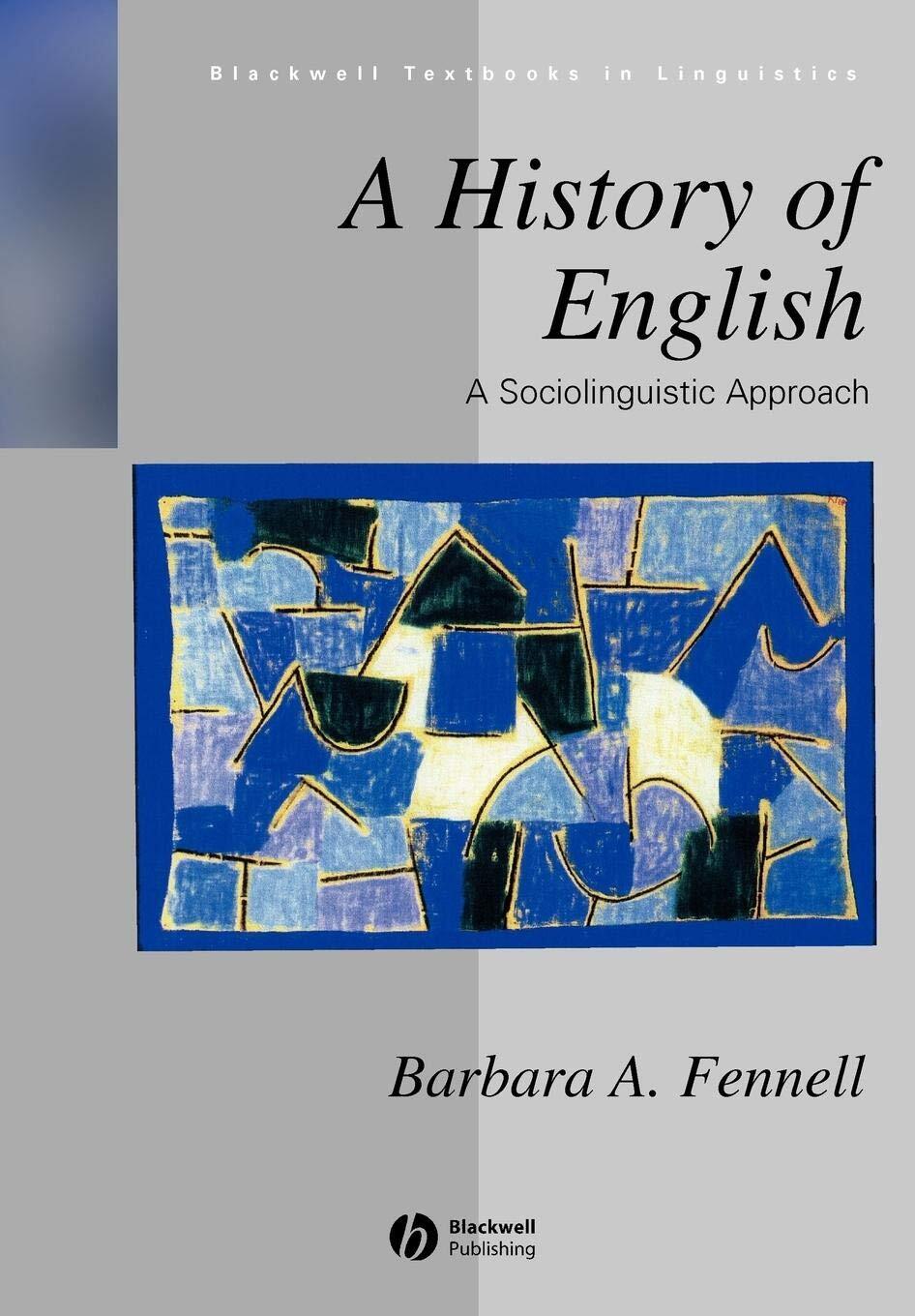 9780631200734 A History of English: A Sociolinguistic Approach - Barbara A. Fenn