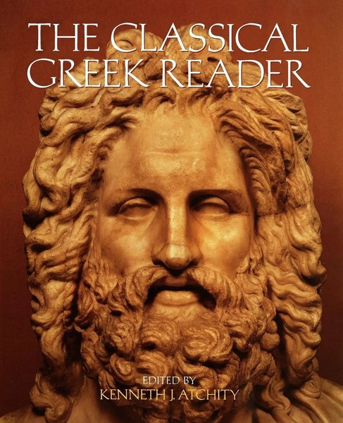 The Classical Greek Reader | Kenneth J. Atchity (U. A.) | Taschenbuch | Englisch-image