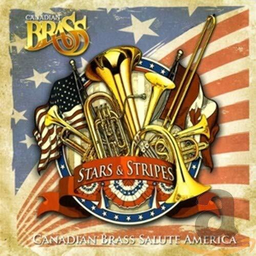 CANADIAN BRASS Stars & Stripes: Canadian Brass Salute America (CD)