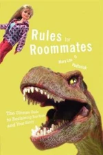 Rules for Roommates: The Ultimate Guide to Reclaiming Your Space and - VERY GOOD