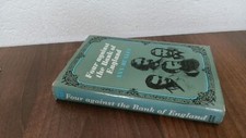 			Four Against the Bank of England, Huxley, Ann, John Long, 1969, H		