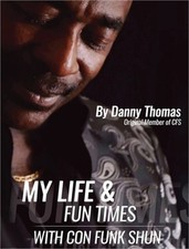 My Life And Fun Times With Con Funk Shun (Hardback or Cased Book)