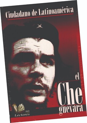 LIBRO ''EL CHE GUEVARA; CIUDADANO DE LATINOAMÉRICA'', EN ESPAÑOL