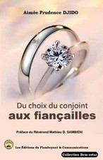 Du Choix Du Conjoint Aux Fianailles