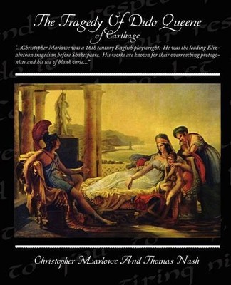 Christopher Marlowe The Tragedy of Dido Queene of Carthage (Taschenbuch)