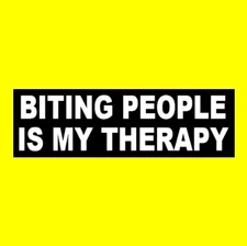 Funny "BITING PEOPLE IS MY THERAPY" vampire decal BUMPER STICKER goth girl emo