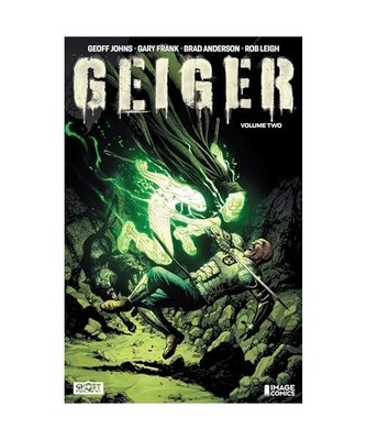 Geiger Volume 2: The Nuclear Knight (GEIGER TP), Johns, Geoff