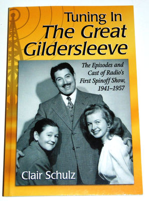 #ad Tuning in The Great Gildersleeve: The Episodes and Cast Book by Clair Schulz $29.50