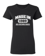 Made in 1989 All Original Parts Sarcastic Novelty Graphics Funny Womens T-Shirt