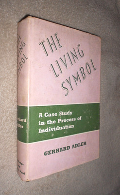 THE LIVING SYMBOL. ADLER. 1961 1st ED. HB in DJ. C G JUNG PSYCHOLOGICAL THEORY