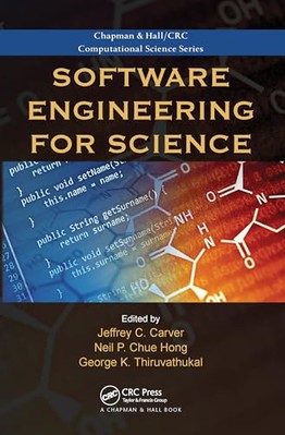 Software-Engineering für die Wissenschaft von George K. Thiruvathukal, Jeffrey C....