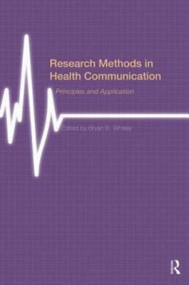 Research Methods in Health Communication : Principles and Application, Paperb...