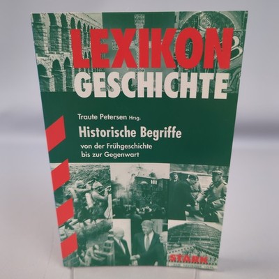 Lexikon Geschichte Historische Begriffe Buntz Thomas Petersen Nachschlagewerk