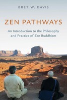 Zen Pathways | An Introduction To The Philosophy And Practice Of Zen Buddhism