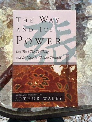 Way and Its Power: A Study of the Tao Tê Ching and Its Place in Chinese Thought