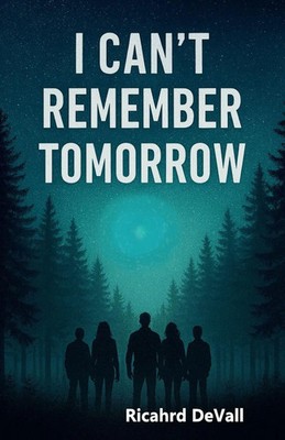 I Can't Remember Tomorrow Richard Devall Taschenbuch Englisch 2025