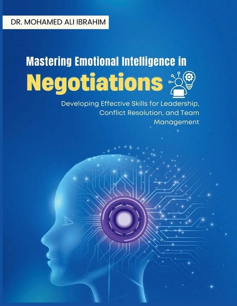 Mohamed-Ali Ibrahim | Mastering Emotional Intelligence In Negotiations | Buch-image