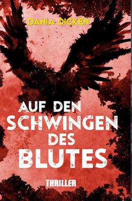Dania Dicken | Auf den Schwingen des Blutes | Taschenbuch | Deutsch (2023)