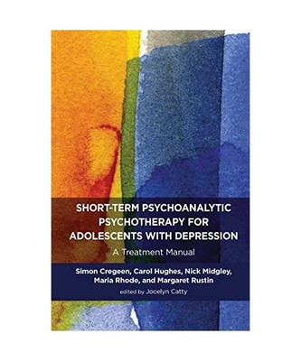 Short-term Psychoanalytic Psychotherapy for Adolescents with Depression: A Treat