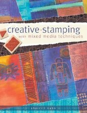 Creative Stamping with Mixed Media Techniques - Paperback - GOOD