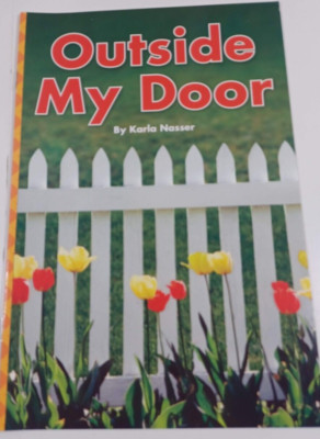 outside my door by karla nasser  scott forseman reading 1.R.3 PB (78-7)