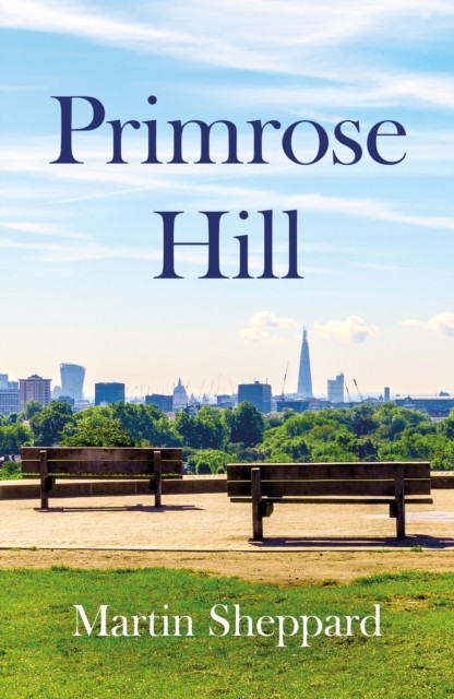 Primrose Hill by Martin Sheppard (Paperback Book)