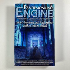 Pandemonium's Engine : How the End of the Church Age, the Rise of Transhumanism Pandemonium's Engine : How the End of the Church Age, the Rise of Transhumanism