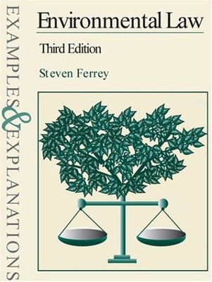 Environmental Law: Examples and Explanations (Examples & Explanations Series) -