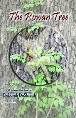 Rowan Tree -  NEW Deborah Deshiel 2010