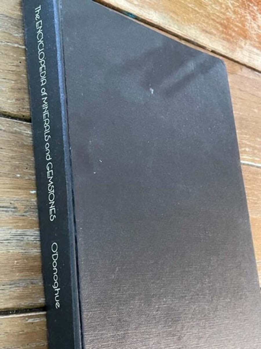 The Encyclopedia of Minerals and Gemstones by Michael O'Donoghue