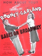 How About You Sheet Music Babes On Broadway Judy Garland Mickey Rooney