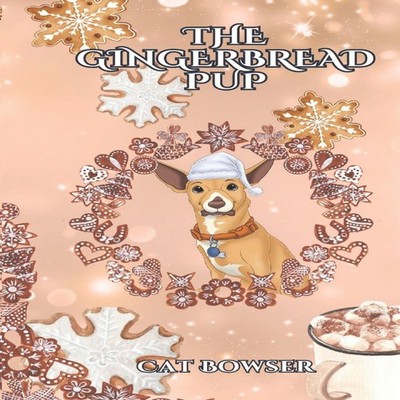 The Gingerbread Pup Cat Bowser Paperback Amazon Digital Services