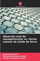 Reyhaneh Kheiri (U. A.) | AbsorçãO Oral De NanopartíCulas Vs. Forma Comum De...