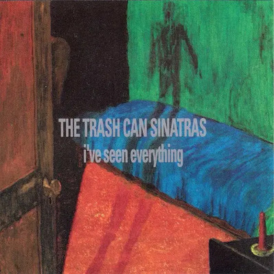 CD The Trash Can Sinatras Ive Seen Everything Go! Discs