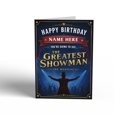 You're going to see THE GREATEST SHOWMAN THE MUSICAL Geburtstag Geschenkkarte