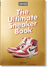 Sneaker Freaker. The Ultimate Sneaker Book! - Hardcover By Holz, Martin - GOOD