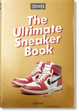 Sneaker Freaker. The Ultimate Sneaker Book! - Hardcover By Holz, Martin - GOOD