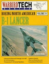 Boeing North American B-1 Lancer - Warbird Tech Vol. 19 - Steve Pace