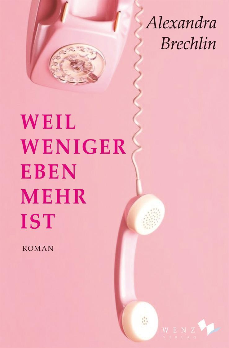 Thumbnail - Weil Weniger Eben Mehr Ist Alexandra Brechlin Taschenbuch Deutsch 2020