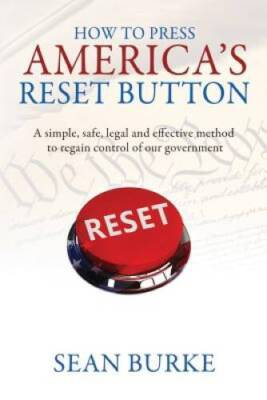 #ad How To Press America#x27;s Reset Button: A simple safe legal and effective GOOD $8.13