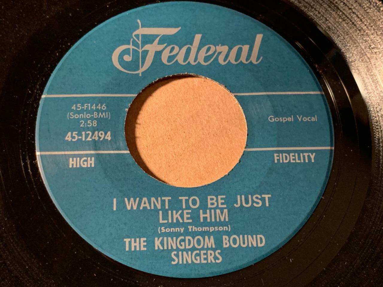 THE KINGDOM BOUND SINGERS Federal WONDER WHAT THE LORD WILL SAY VG++  LISTEN