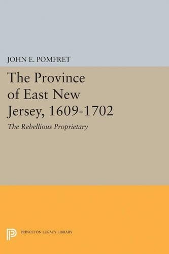 John E. Pomfret Province Of East Jersey, 1609-1702 (taschenbuch) (us