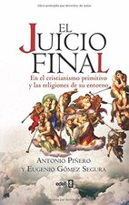 EL JUICIO FINAL By Antonio Pinero Y Eugenio Gomez Segura **BRAND NEW**