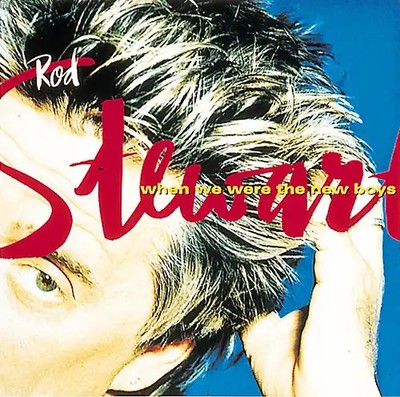 Rod Stewart - When We Were the New Boys