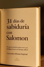 31 DIAS DE SABIDURIA CON SALOMON: Una Guía P...